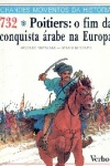 732 Poitiers: o fim da conquista rabe na Europa