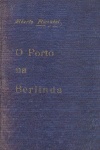 O Porto na Berlinda