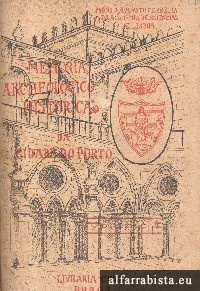 Mem�rias Arqueol�gico-Hist�ricas da Cidade do Porto - 2 Vols.