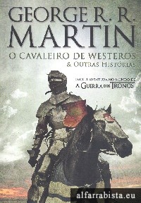 O Cavaleiro de Westeros e outras histrias