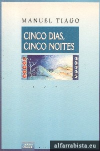 Cinco Dias, Cinco Noites