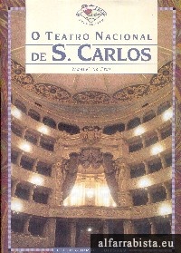 O Teatro Nacional de S. Carlos