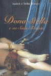 Dona Stella e as suas rivais