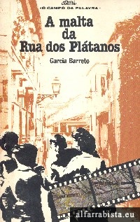 A malta da Rua dos Pl�tanos