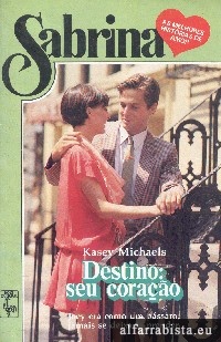Destino: seu cora��o