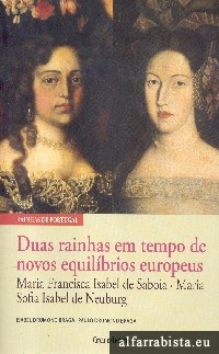 Duas rainhas em tempo de novos equilbrios europeus