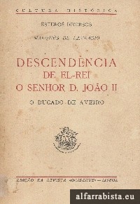 Descendncia de El-Rei o Senhor D. Joo II