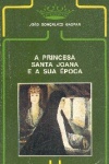 A Princesa Santa Joana e a sua �poca