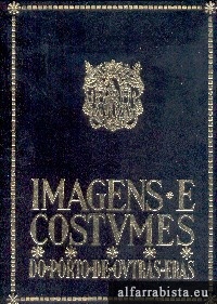 Imagens e Costumes do Porto de outras eras