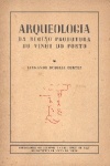 Arqueologia da Regio Produtora do Vinho do Porto