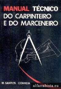 Manual tcnico do carpinteiro e do marceneiro