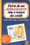 Dirio de um adolescente com a mania da sade