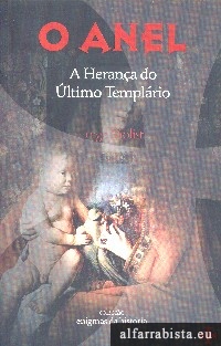 O anel - A herana do ltimo templrio