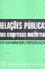 Relaes pblicas nas empresas modernas - Jos Roberto Whitaker Penteado