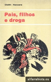 Pais, filhos e droga