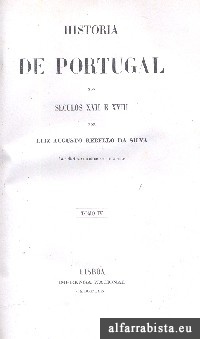 Hist�ria de Portugal nos S�culos XVII e XVIII - Tomo IV