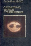 O hipnotismo, tcnicas e possibilidades