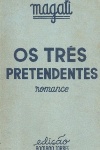 Os trs pretendentes