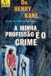 A minha profisso  o crime