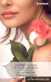 A Filha do Milionrio [e] Proposta urgente