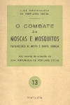 O combate s moscas e mosquitos