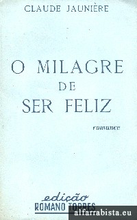 O milagre de ser feliz
