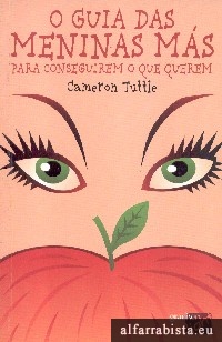 O guia das meninas m�s para conseguirem o que querem