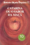 Catarina ou o sabor da ma�a