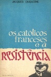 Os catlicos franceses e a resistncia