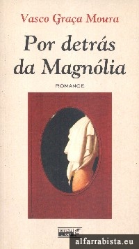 Por detr�s da Magn�lia