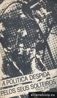 A pol�tica despida pelos seus solteiros