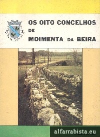 Os oito Concelhos de Moimenta da Beira