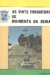 As vinte Freguesias de Moimenta da Beira