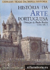 Histria da Arte Portuguesa - Vol. I