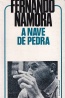 A nave de pedra - Fernando Namora