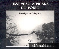 Uma Vis�o Africana do Porto