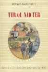Ter ou no ter