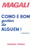 Como  bom gostar de algum!