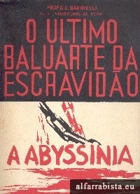 O �ltimo baluarte da escravid�o - A Abyssinia