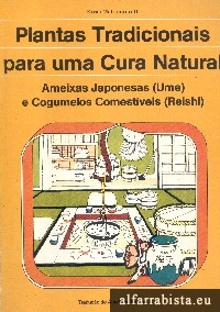 Plantas Tradicionais para uma Cura Natural