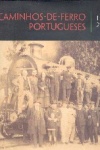 Os Caminhos-de-Ferro Portugueses 1859/2006