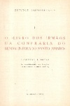 O Livro dos irm�os da Confraria do BemAventurado Santo Amaro