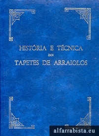 Histria e Tcnica dos Tapetes de Arraiolos