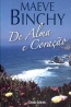 De alma e corao - Maeve Binchy