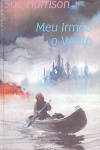 Meu irmo o vento