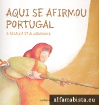 Aqui se afirmou Portugal