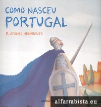 Como nasceu Portugal