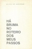 H� bruma no roteiro dos meus passos - Alice de Azevedo
