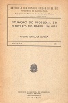 Situao do Problema do Petrleo no Brasil em 1938