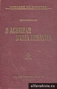 O agonizar d'uma dinastia